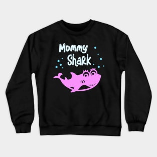 Mommy Shark Family Matching Look Mama Funny Sharks Crewneck Sweatshirt